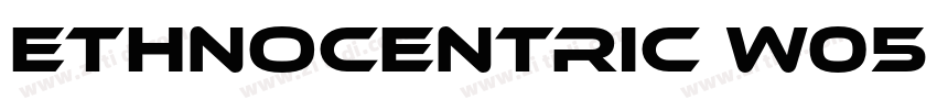 Ethnocentric W05 Re字体转换